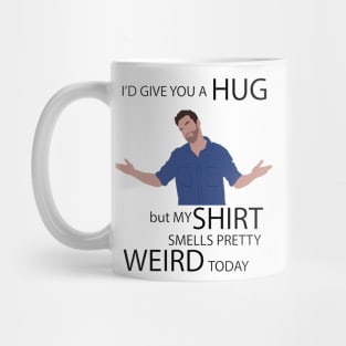 I'd give you a hug. Nick Miller Mug